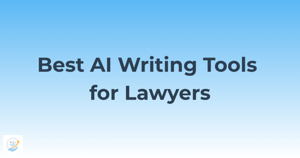 Best AI Writing Tools for Lawyers in 2026 — Draft Faster, Bill More 4