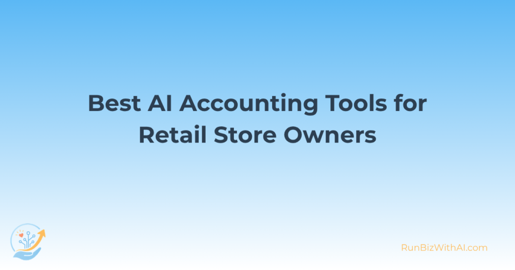 best ai accounting tools for retail store owners