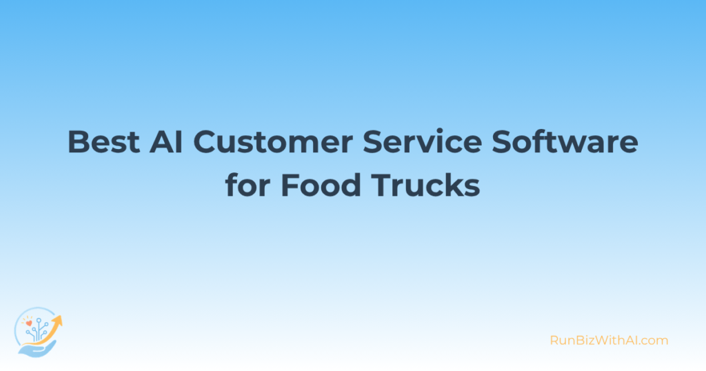 best ai customer service software for food trucks
